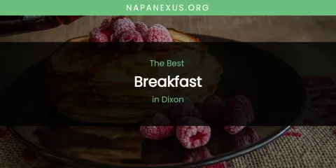 The Absolute Best Breakfast in Dixon