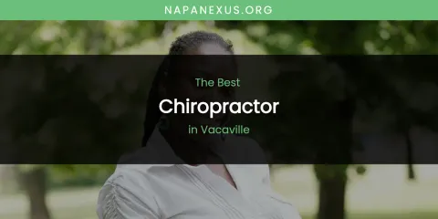 Vacaville's Best Chiropractor