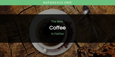 Discover the Best Coffee in Fairfax