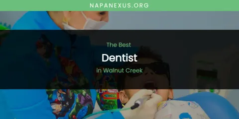 Walnut Creek's Best Dentist