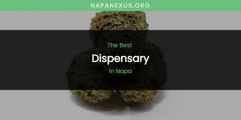 Ranked: Best Dispensary in Napa
