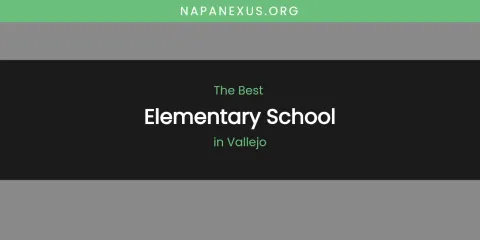 Vallejo's Best Elementary School