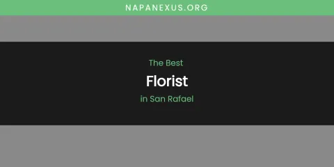 San Rafael's Best Florist