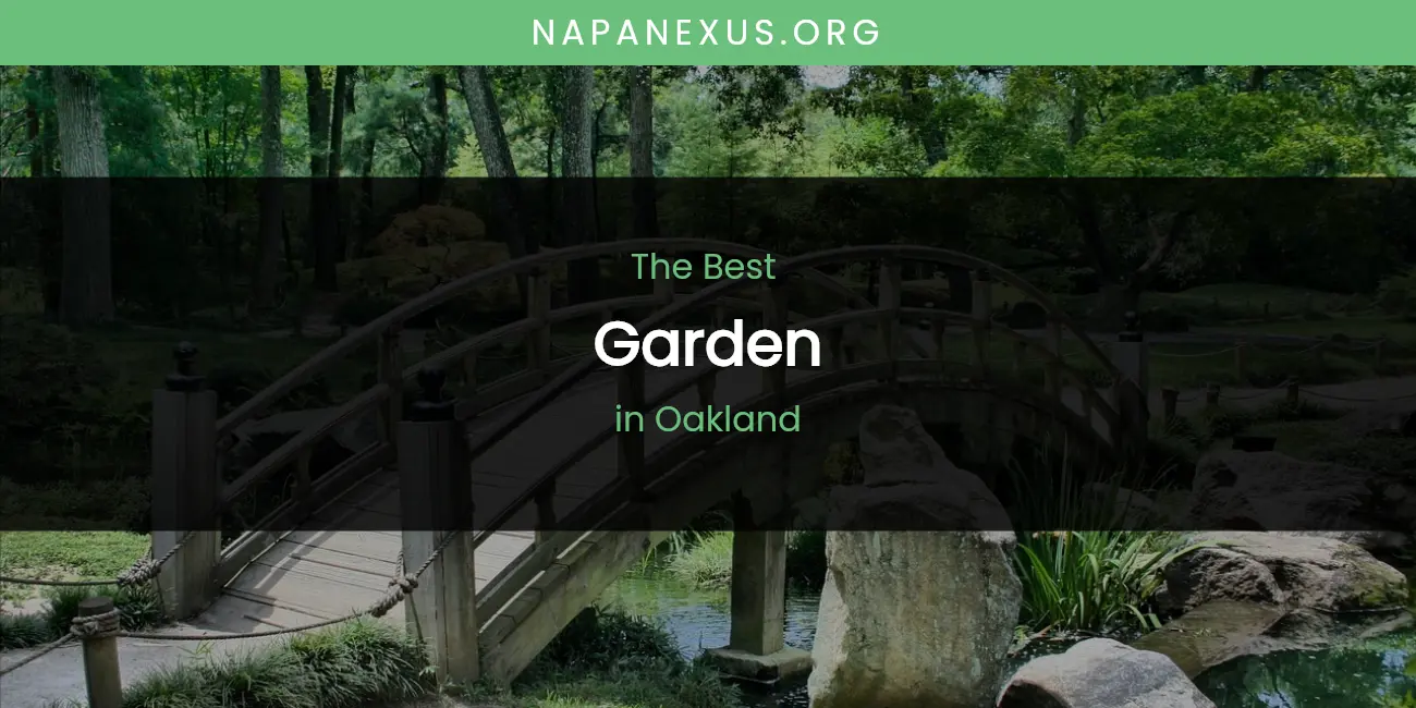 Oakland's Best Garden featured