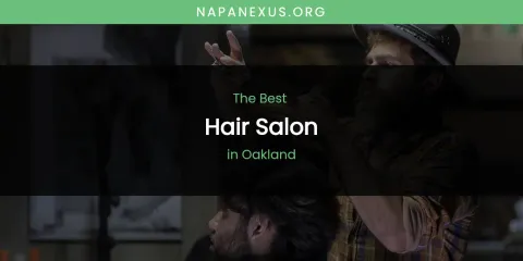 Oakland's Best Hair Salon