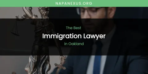 Oakland's Best Immigration Lawyer