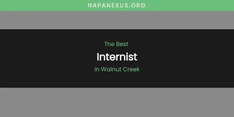 Walnut Creek's Best Internist