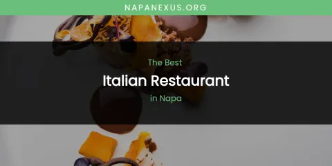 The Top-Rated Italian Restaurant in Napa