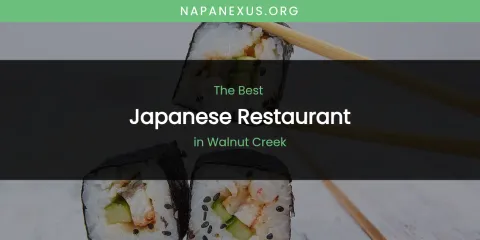 Discover the Best Japanese Restaurant in Walnut Creek