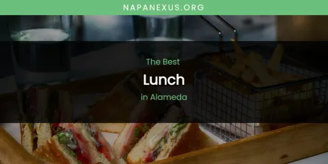 Guide to Best Lunch in Alameda
