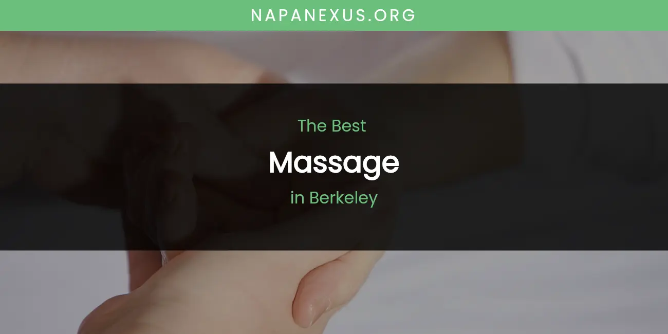 The Absolute Best Massage in Berkeley featured