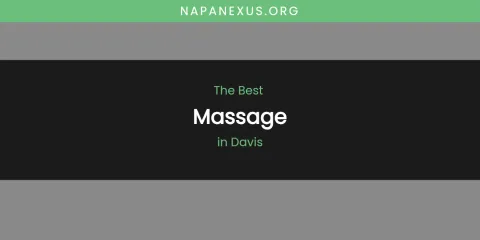 The Absolute Best Massage in Davis