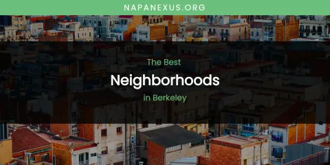 The Absolute Best Neighborhoods in Berkeley