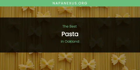 The Best Pasta in Oakland