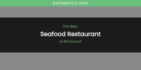 Richmond's Best Seafood Restaurant