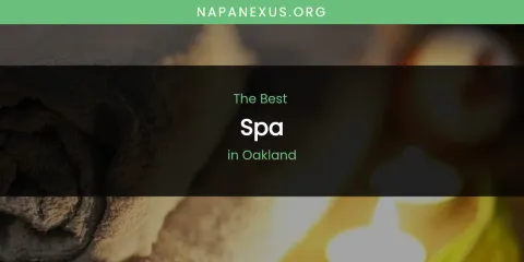Ranked: Best Spa in Oakland