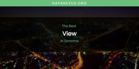 Sonoma's Best View